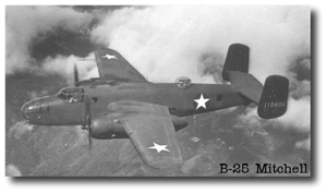 A B-25C - similar to the aircraft the Raiders flew during their mission.